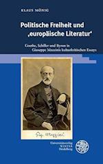 Politische Freiheit und ,europäische Literatur'