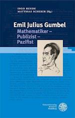 Emil Julius Gumbel. Mathematiker - Publizist - Pazifist