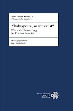 "Shakespeare, so wie er ist"