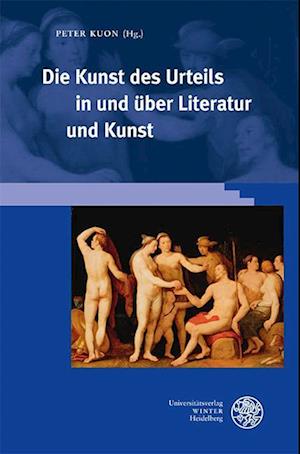 Die Kunst des Urteils in und über Literatur und Kunst