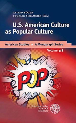 U.S. American Culture as Popular Culture