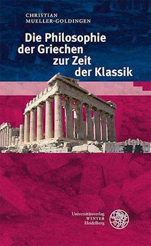 Die Philosophie der Griechen zur Zeit der Klassik