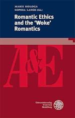 Romantic Ethics and the 'Woke' Romantics