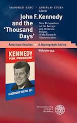 John F. Kennedy and the 'Thousand Days'