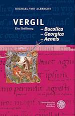 Vergil: Bucolica - Georgica - Aeneis