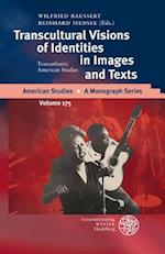 Transcultural Visions of Identities in Images and Texts