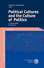 Political Cultures and the Culture of Politics