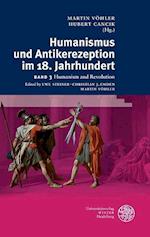 Humanismus Und Antikerezeption Im 18. Jahrhundert / Band III