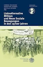 Linksalternative Milieus Und Neue Soziale Bewegungen in Den 1970er Jahren