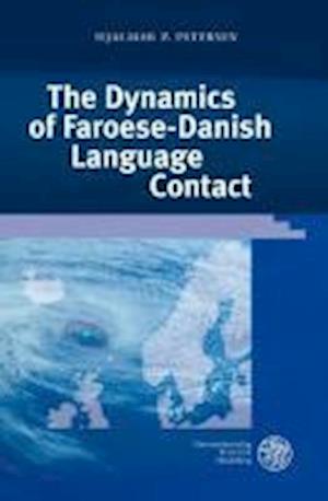The Dynamics of Faroese-Danish Language Contact