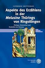 Aspekte Des Erzahlens in Der 'Melusine' Thurings Von Ringoltingen
