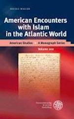 American Encounters with Islam in the Atlantic World