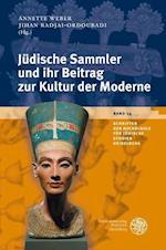 Judische Sammler Und Ihr Beitrag Zur Kultur Der Moderne/Jewish Collectors and Their Contribution to Modern Culture