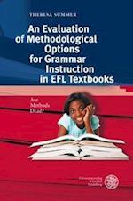 An Evaluation of Methodological Options for Grammar Instruction in EFL Textbooks