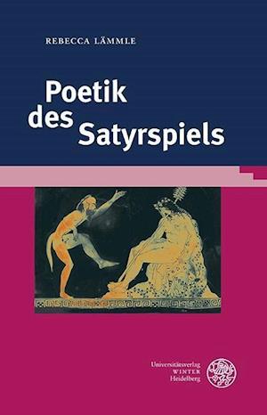 Poetik Des Satyrspiels