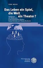 Das Leben Ein Spiel, Die Welt Ein Theater?