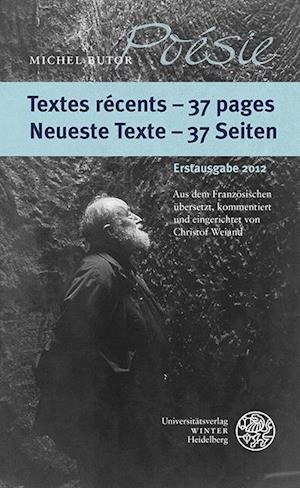 Textes Recents - 37 Pages/Neueste Texte - 37 Seiten