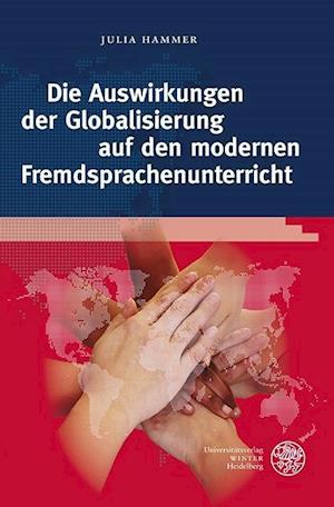 Die Auswirkungen Der Globalisierung Auf Den Modernen Fremdsprachenunterricht