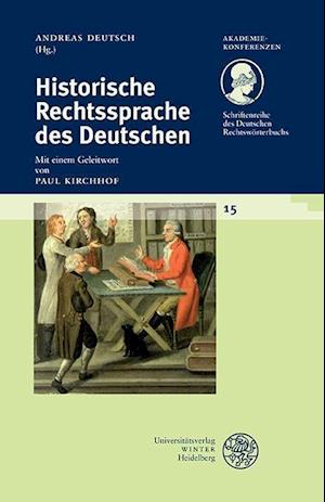 Schriftenreihe Des Deutschen Rechtsworterbuchs / Historische Rechtssprache Des Deutschen