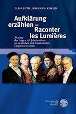 Aufklarung Erzahlen - Raconter Les Lumieres