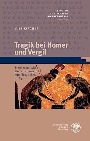 Tragik Bei Homer Und Vergil