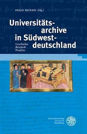 Universitatsarchive in Sudwestdeutschland