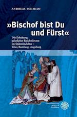 'Bischof Bist Du Und Furst'