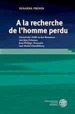 a la Recherche de L'Homme Perdu