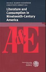 Literature and Consumption in Nineteenth-Century America