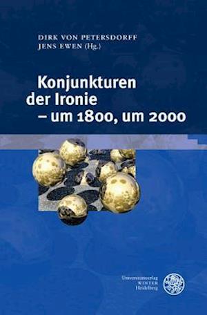 Konjunkturen Der Ironie - Um 1800, Um 2000