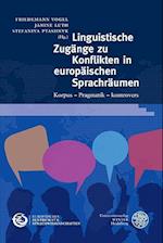 Linguistische Zugange Zu Konflikten in Europaischen Sprachraumen