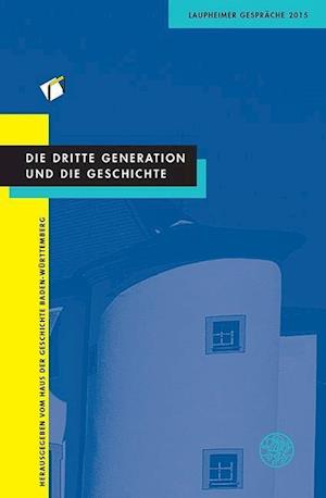 Die Dritte Generation Und Die Geschichte