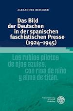 Das Bild Der Deutschen in Der Spanischen Faschistischen Presse (1924-1945)