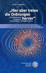 'Hier Aber Treten Die Ordnungen Hervor'