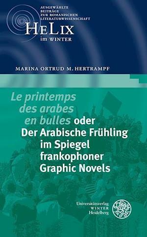 'Le Printemps Des Arabes En Bulles' Oder Der Arabische Fruhling Im Spiegel Frankophoner Graphic Novels