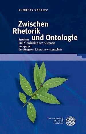 Zwischen Rhetorik Und Ontologie