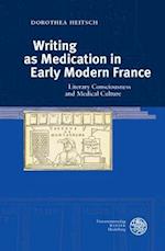 Writing as Medication in Early Modern France