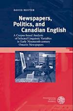 Newspapers, Politics, and Canadian English
