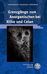 Grenzgange Zum Anorganischen Bei Rilke Und Celan