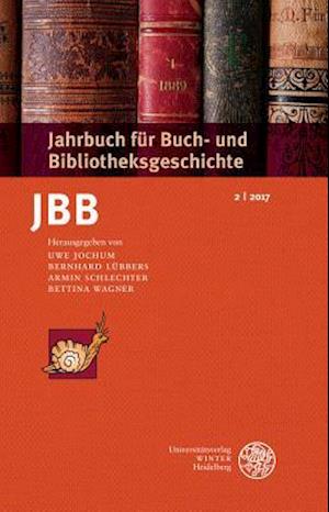 Jahrbuch für Buch- und Bibliotheksgeschichte 2 | 2017