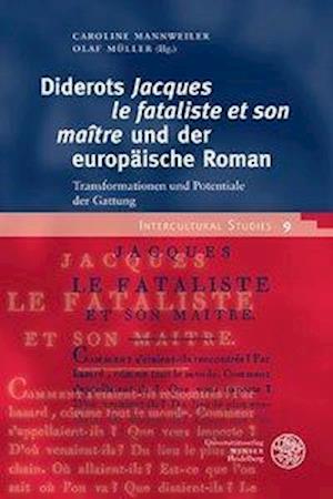 Diderots 'jacques Le Fataliste Et Son Maitre' Und Der Europaische Roman