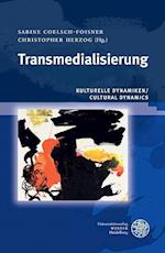 Kulturelle Dynamiken/Cultural Dynamics / Transmedialisierung