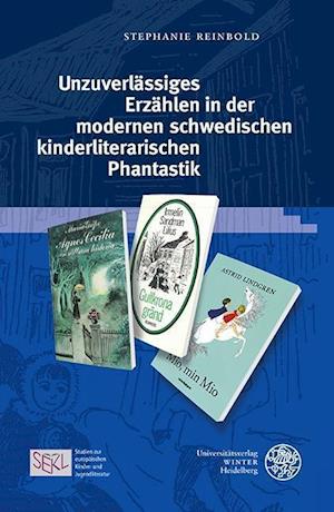 Unzuverlassiges Erzahlen in Der Modernen Schwedischen Kinderliterarischen Phantastik