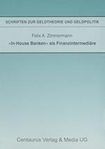 "In-House Banken" als Finanzintermediäre