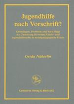 Jugendhilfe nach Vorschrift?