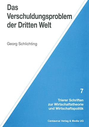 Das Verschuldungsproblem der Dritten Welt