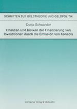 Chancen und Risiken der Finanzierung von Investitionen durch die Emission von Konsols