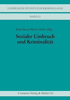 Sozialer Umbruch und Kriminalität