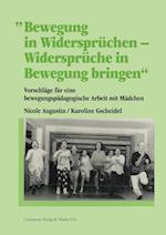 Bewegung in Widersprüchen - Widersprüche in Bewegung bringen