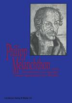 Melanchthon und die Medizin im Spiegel seiner akademischen Reden